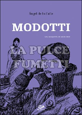 MODOTTI #     2 - UNA PROTAGONISTA DEL SECOLO BREVE