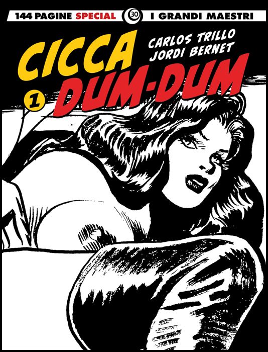 I GRANDI MAESTRI SPECIAL #    30 - CICCA DUM-DUM 1