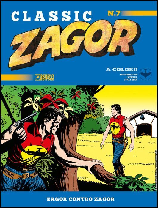 ZAGOR CLASSIC #     7: ZAGOR CONTRO ZAGOR