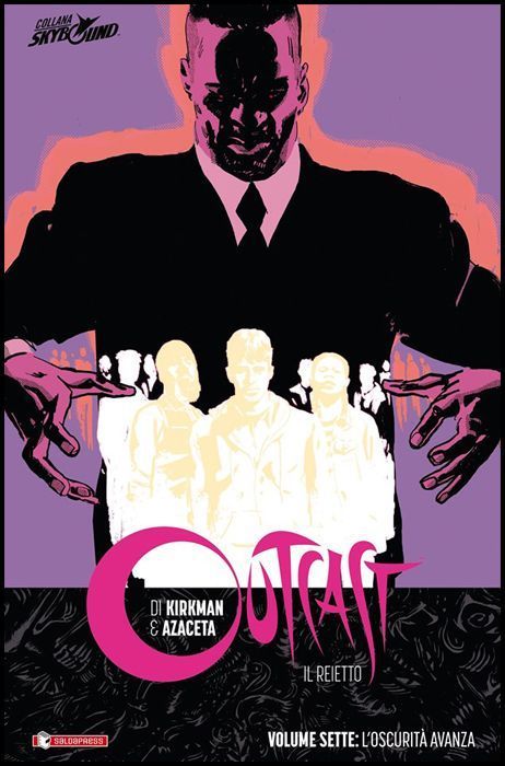 OUTCAST - IL REIETTO - VOLUME #     7: L'OSCURITÀ AVANZA