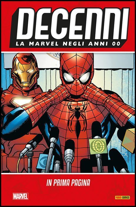 DECENNI #     7 - LA MARVEL NEGLI ANNI 00: IN PRIMA PAGINA