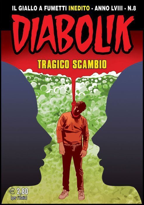 DIABOLIK ORIGINALE ANNO 58 #     8: TRAGICO SCAMBIO
