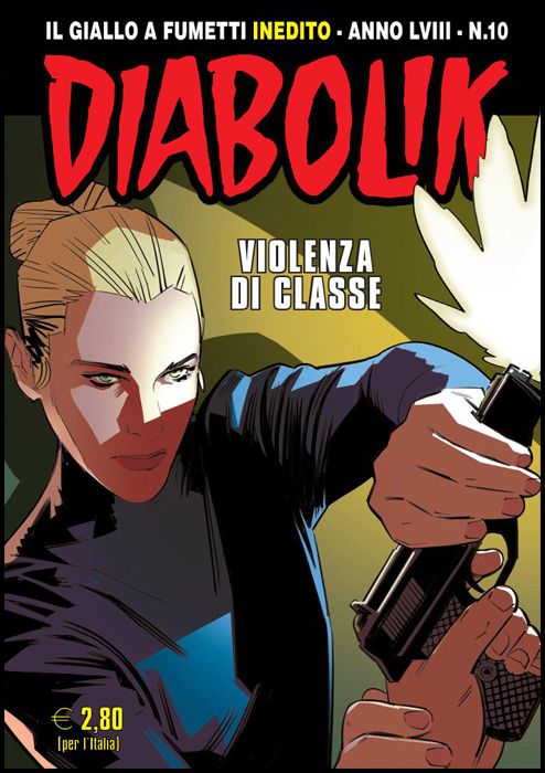 DIABOLIK ORIGINALE ANNO 58 #    10: VIOLENZA DI CLASSE