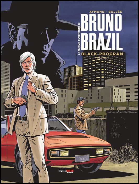 LE NUOVE AVVENTURE DI BRUNO BRAZIL #     1: BLACK PROGRAM