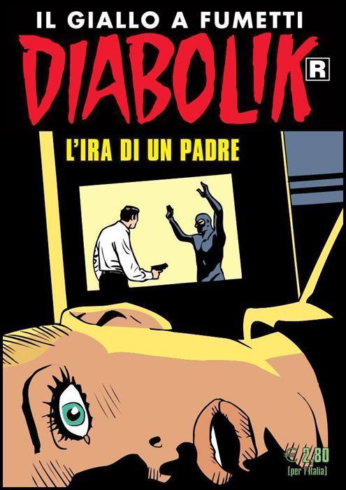 DIABOLIK RISTAMPA #   699: L'IRA DI UN PADRE