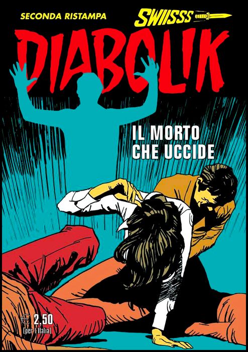 DIABOLIK SWIISSS #   301: IL MORTO CHE UCCIDE