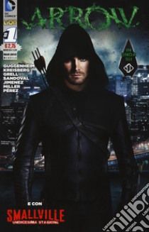 ARROW / SMALLVILLE 1/49 NUOVI COMPLETA