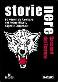 STORIE NERE RACCONTI DEL TERRORE (50 MISTERI DA RISOLVERE)