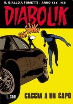 DIABOLIK ORIGINALE ANNO 19 #     6: CACCIA A UN CAPO
