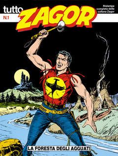 TUTTO ZAGOR #     1: LA FORESTA DEGLI AGGUATI