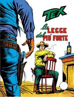 TEX GIGANTE #   118: LA LEGGE DEL PIU' FORTE