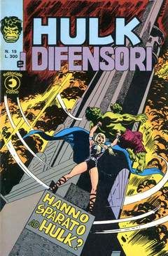 HULK E I DIFENSORI #    19: HANNO SPARATO AD HULK?