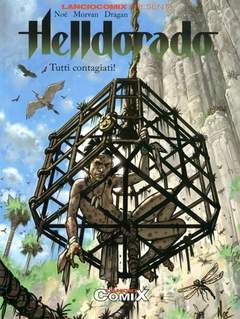 LANCIOCOMIX #    19 - I MAESTRI DEL FUMETTO 8: HELLDORADO  3: TUTTI CONTAGIATI