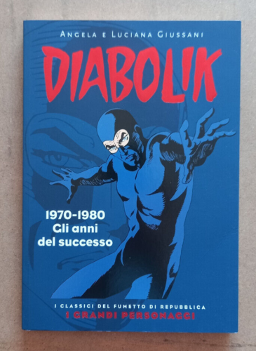 DIABOLIK I GRANDI PERSONAGGI #   2: 1970-1980 GLI ANNI DEL SUCCESSO