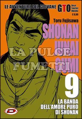 SHONAN JUNAI GUMI - LE AVVENTURE DEL GIOVANE GTO #     9