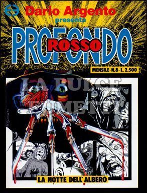 PROFONDO ROSSO #     8: LA NOTTE DELL'ALBERO