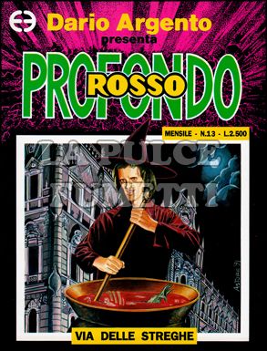 PROFONDO ROSSO #    13: VIA DELLE STREGHE