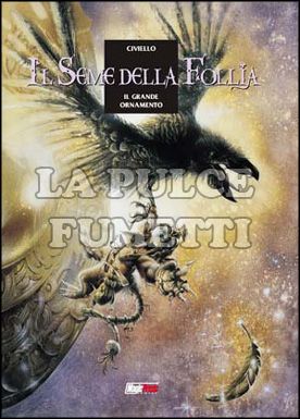 SEME DELLA FOLLIA #     2: IL GRANDE ORNAMENTO