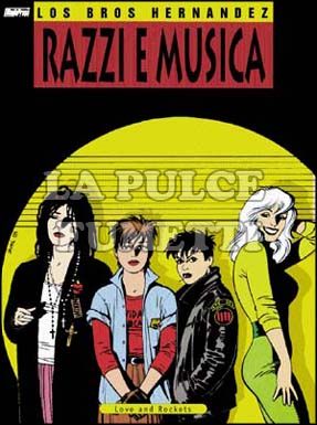 LOVE AND ROCKETS #     0 RAZZI E MUSICA