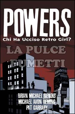 POWERS #     1: CHI HA UCCISO RETRO GIRL? 2A EDIZIONE