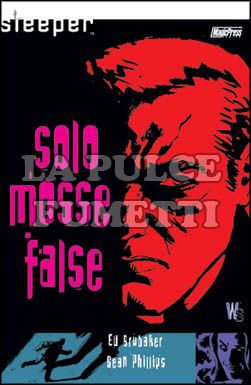 SLEEPER #     2: SOLO MOSSE FALSE