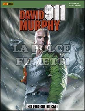 DAVID MURPHY 911 #     1: NEL PEGGIORE DEI CASI