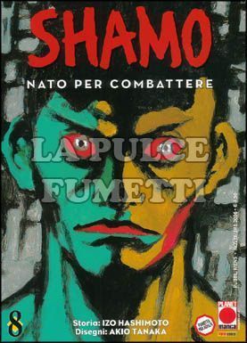 SHAMO NATO PER COMBATTERE #     8