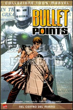 100% MARVEL - BULLET POINTS: NEL CENTRO DEL MIRINO