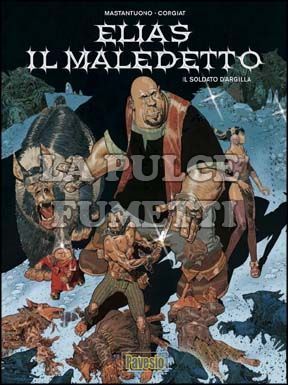 ELIAS IL MALEDETTO #     3: IL SOLDATO D'ARGILLA