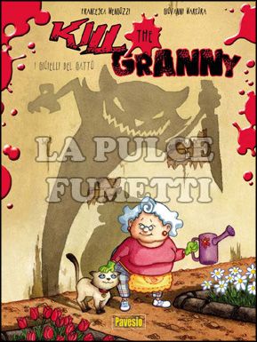 KILL THE GRANNY #     1: I GIOIELLI DEL GATTO