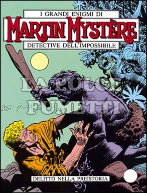 MARTIN MYSTERE #     6: DELITTO NELLA PREISTORIA