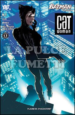 BATMAN PRESENTA #     1 - CATWOMAN  1 - UN ANNO DOPO