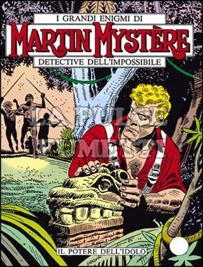 MARTIN MYSTERE #    41: IL POTERE DELL'IDOLO