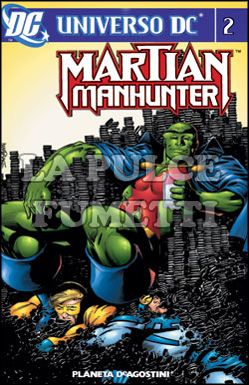 UNIVERSO DC - MARTIAN MANHUNTER #     2