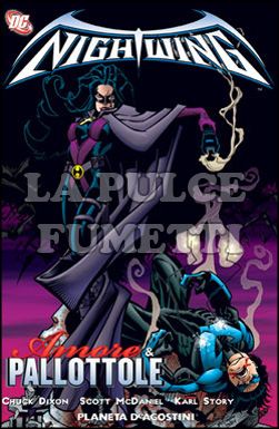 NIGHTWING DI CHUCK DIXON #     3: AMORE E PALLOTTOLE