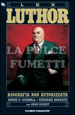 LEX LUTHOR: BIOGRAFIA NON AUTORIZZATA