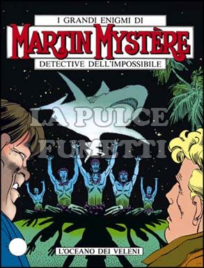 MARTIN MYSTERE #   109: L'OCEANO DEI VELENI