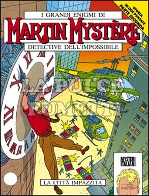 MARTIN MYSTERE #   152: LA CITTA'  IMPAZZITA