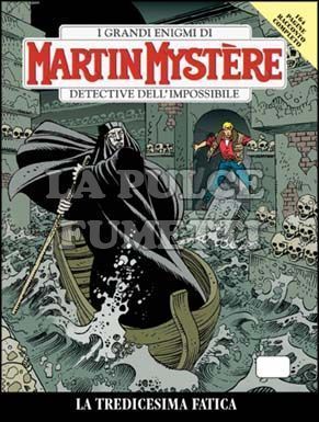 MARTIN MYSTERE #   281: LA TREDICESIMA FATICA