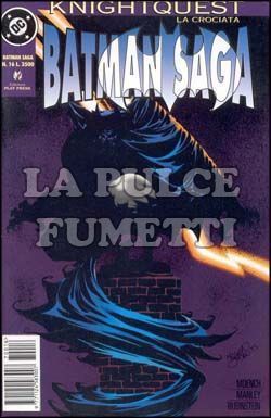BATMAN SAGA #    16 - KNIGHTQUEST LA CROCIATA