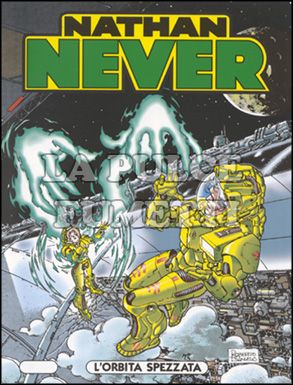 NATHAN NEVER #    74: L'ORBITA SPEZZATA