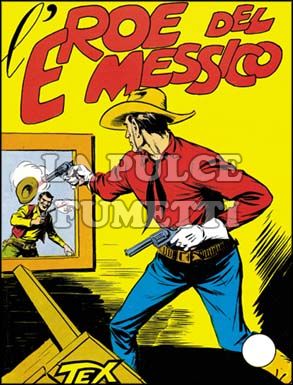 TEX GIGANTE #     4: L'EROE DEL MESSICO