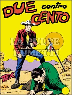 TEX GIGANTE #     8: DUE CONTRO CENTO