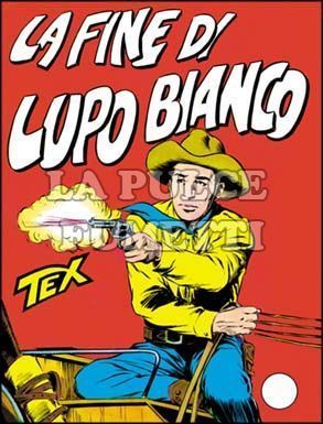 TEX GIGANTE #    19: LA FINE DI LUPO BIANCO DA 200 LIRE