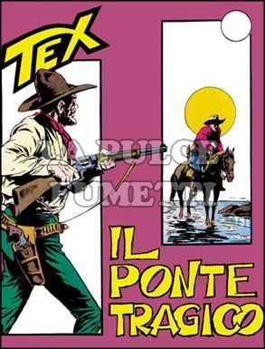 TEX GIGANTE #    40: IL PONTE TRAGICO