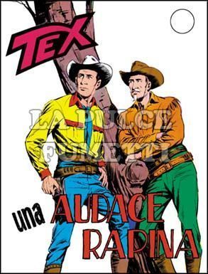 TEX GIGANTE #    44: UNA AUDACE RAPINA