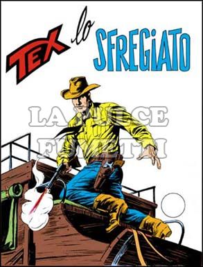 TEX GIGANTE #   132: LO SFREGIATO