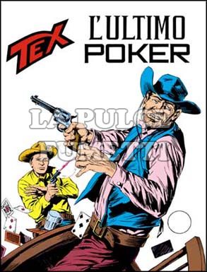 TEX GIGANTE #   151: L'ULTIMO POKER