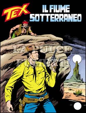 TEX GIGANTE #   330: IL FIUME SOTTERRANEO