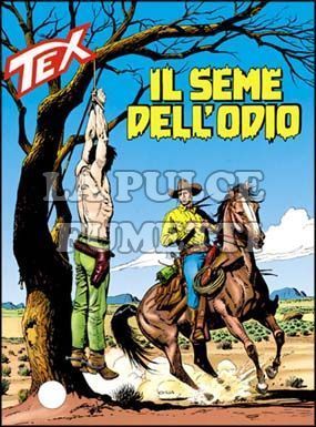 TEX GIGANTE #   404: IL SEME DELL'ODIO